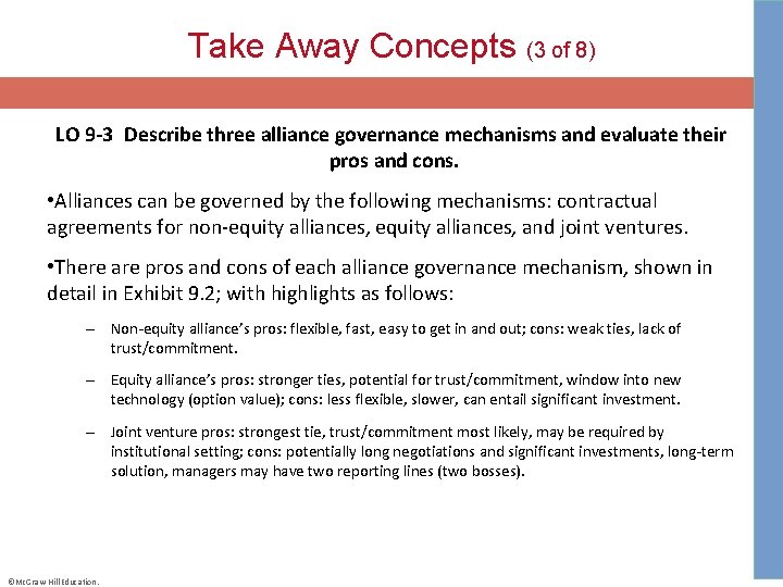 Take Away Concepts (3 of 8) LO 9 -3 Describe three alliance governance mechanisms and