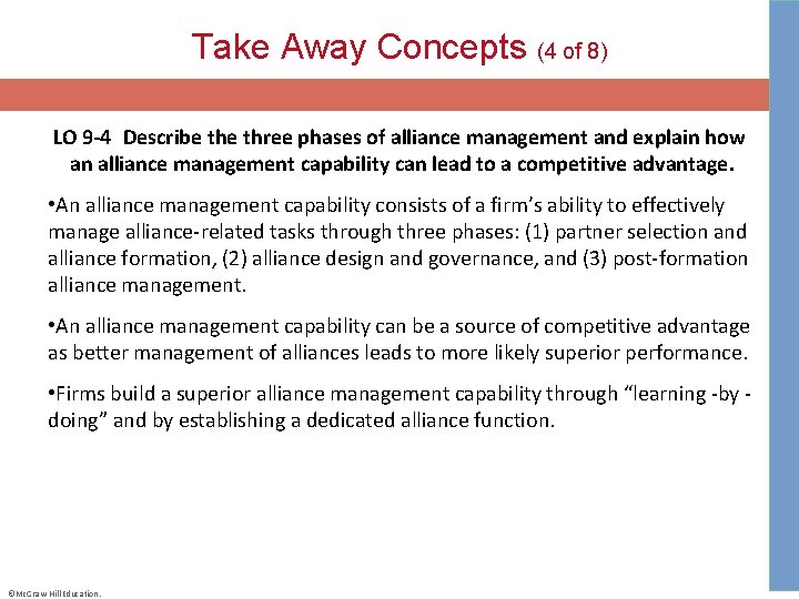 Take Away Concepts (4 of 8) LO 9 -4 Describe three phases of alliance management