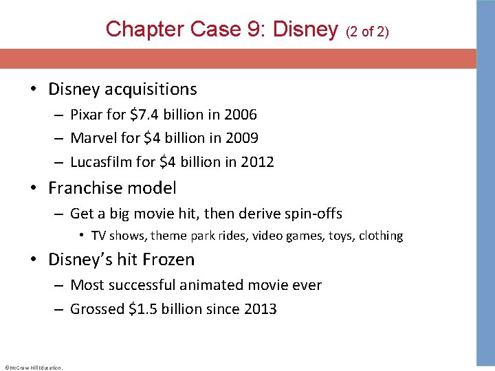 Chapter Case 9: Disney (2 of 2) • Disney acquisitions – Pixar for $7.