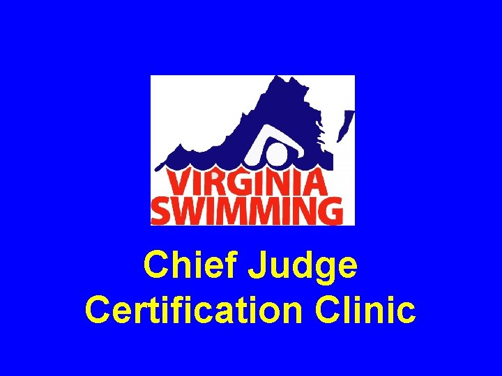 Chief Judge Certification Clinic 