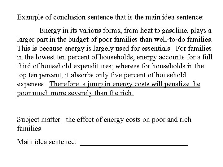 Example of conclusion sentence that is the main idea sentence: Energy in its various