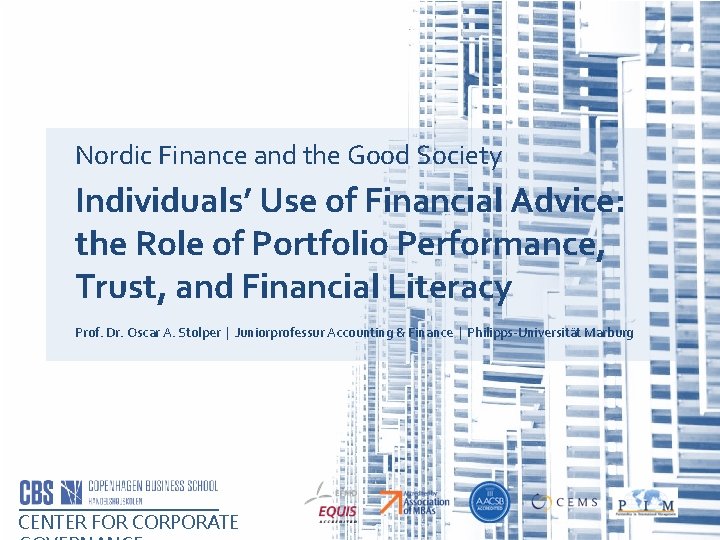 Nordic Finance and the Good Society Individuals’ Use of Financial Advice: the Role of