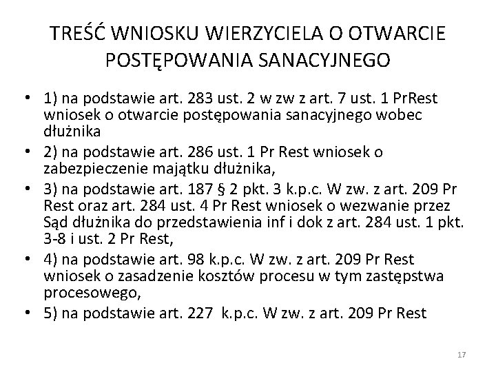 TREŚĆ WNIOSKU WIERZYCIELA O OTWARCIE POSTĘPOWANIA SANACYJNEGO • 1) na podstawie art. 283 ust. TREŚĆ WNIOSKU WIERZYCIELA O OTWARCIE POSTĘPOWANIA SANACYJNEGO • 1) na podstawie art. 283 ust.
