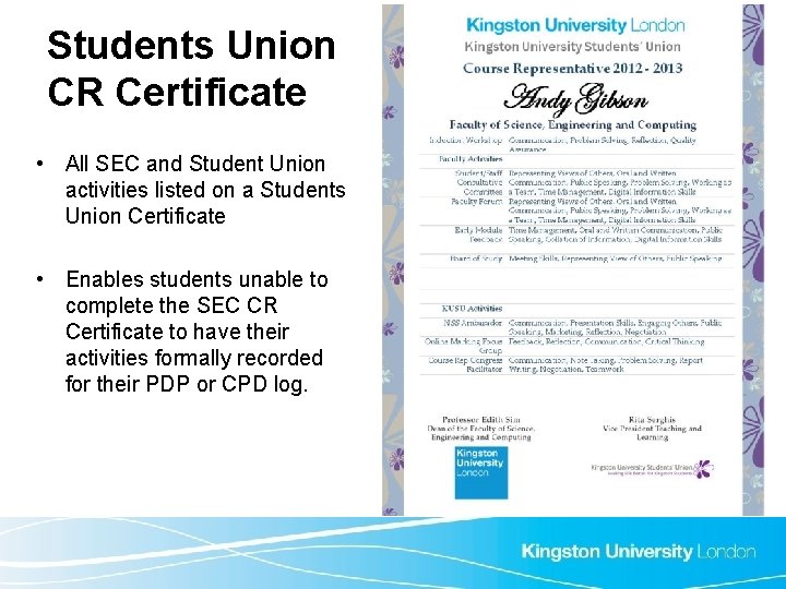 Students Union CR Certificate • All SEC and Student Union activities listed on a Students Union CR Certificate • All SEC and Student Union activities listed on a