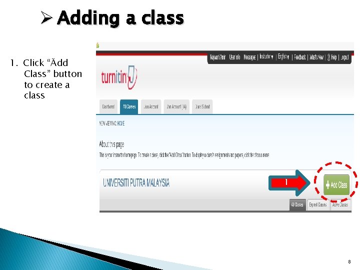 Ø Adding a class 1. Click “Ädd Class” button to create a class 1