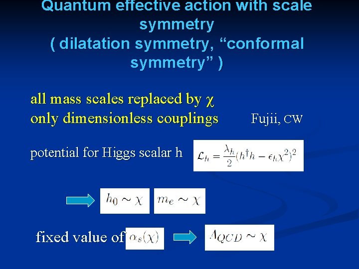 Quantum effective action with scale symmetry ( dilatation symmetry, “conformal symmetry” ) all mass