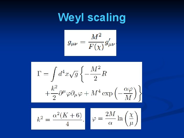 Weyl scaling 