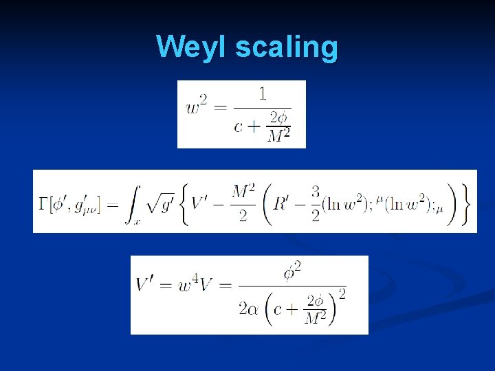 Weyl scaling 