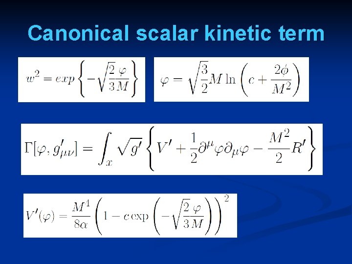 Canonical scalar kinetic term 