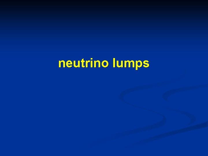 neutrino lumps 