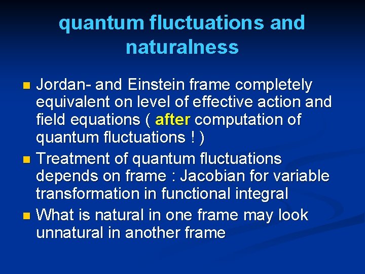 quantum fluctuations and naturalness Jordan- and Einstein frame completely equivalent on level of effective