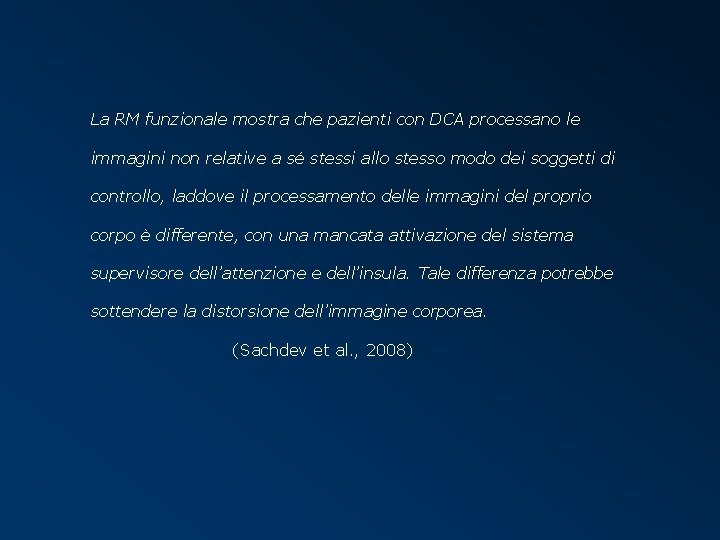 La RM funzionale mostra che pazienti con DCA processano le immagini non relative a