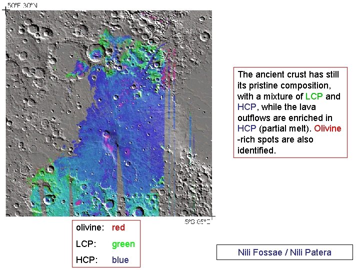 The ancient crust has still its pristine composition, with a mixture of LCP and