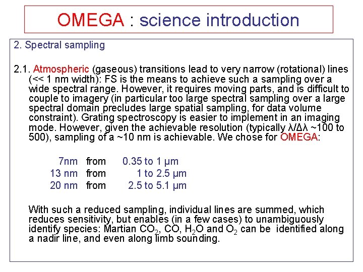 OMEGA : science introduction 2. Spectral sampling 2. 1. Atmospheric (gaseous) transitions lead to