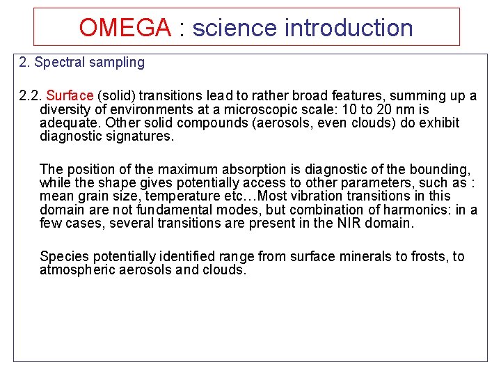 OMEGA : science introduction 2. Spectral sampling 2. 2. Surface (solid) transitions lead to