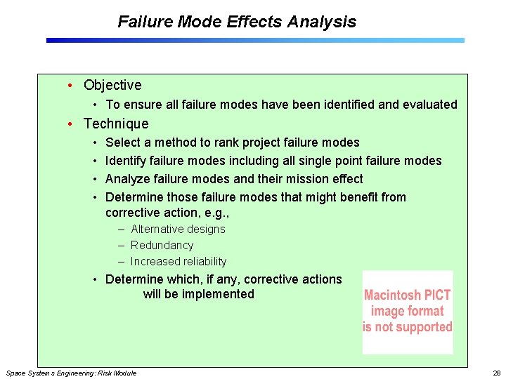 Failure Mode Effects Analysis • Objective • To ensure all failure modes have been Failure Mode Effects Analysis • Objective • To ensure all failure modes have been