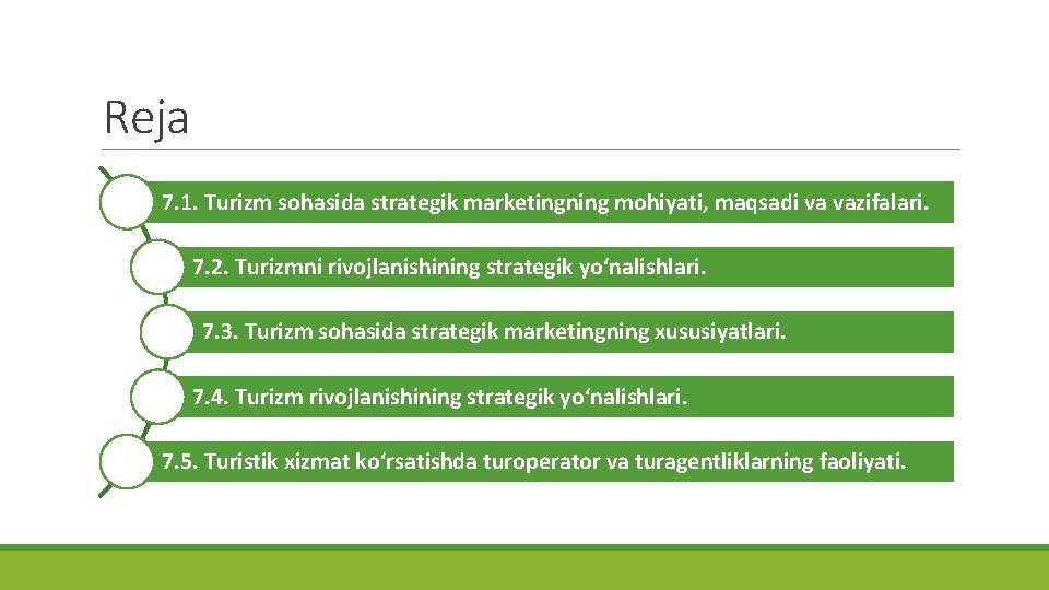 Reja 7. 1. Turizm sohasida strategik marketingning mohiyati, maqsadi va vazifalari. 7. 2. Turizmni