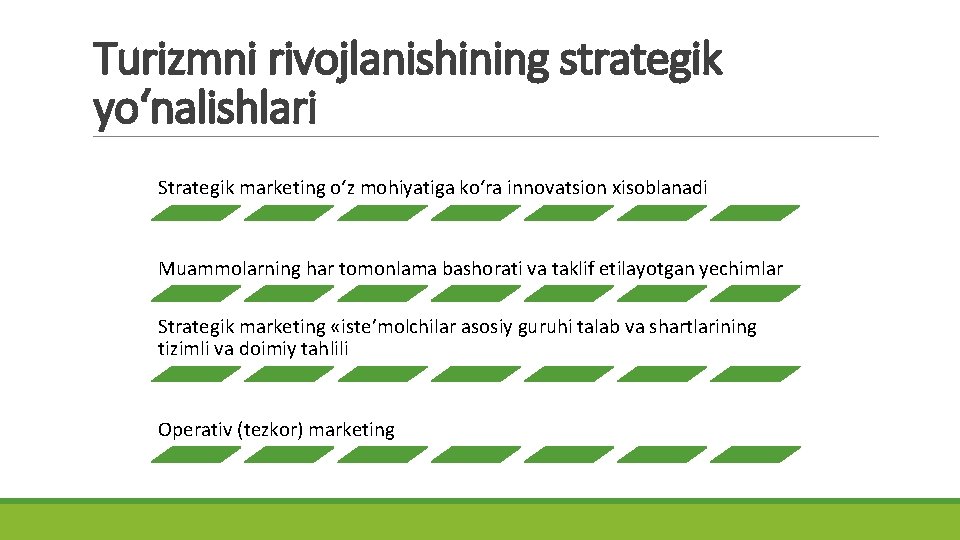 Turizmni rivojlanishining strategik yo‘nalishlari Strategik marketing o‘z mohiyatiga ko‘ra innovatsion xisoblanadi Muammolarning har tomonlama