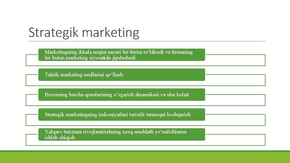 Strategik marketing Marketingning ikkala nuqtai nazari bir-birini to‘ldiradi va firmaning bir butun marketing siyosatida