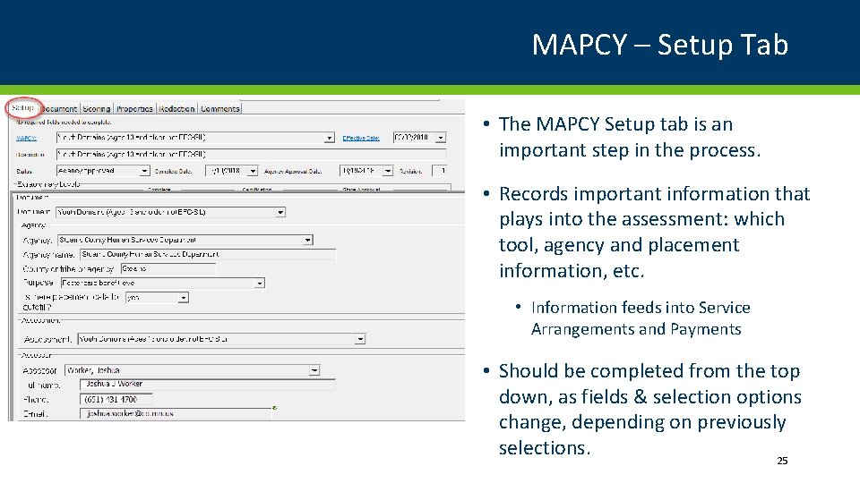 MAPCY – Setup Tab • The MAPCY Setup tab is an important step in