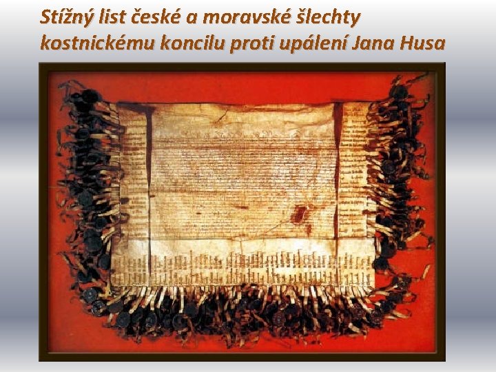 Stížný list české a moravské šlechty kostnickému koncilu proti upálení Jana Husa 