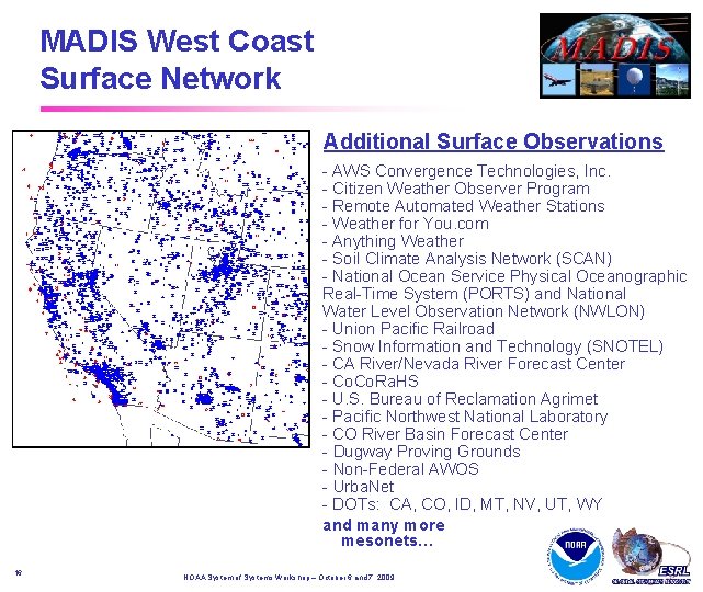 MADIS West Coast Surface Network Additional Surface Observations - AWS Convergence Technologies, Inc. - MADIS West Coast Surface Network Additional Surface Observations - AWS Convergence Technologies, Inc. -