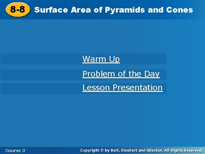 Area ofof Pyramids and Cones 8 -8 Surface Area Pyramids and Cones 8 -8