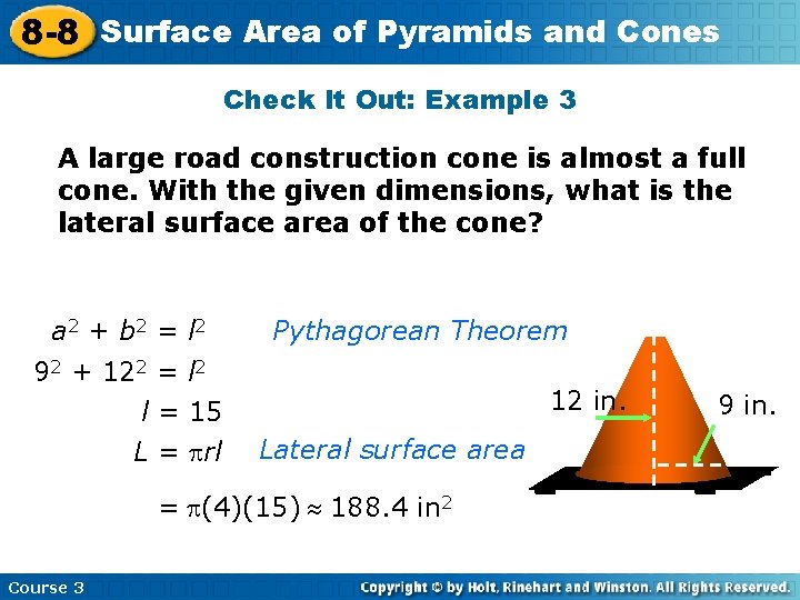 8 -8 Surface Area of Pyramids and Cones Check It Out: Example 3 A