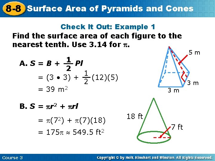 8 -8 Surface Area of Pyramids and Cones Check It Out: Example 1 Find