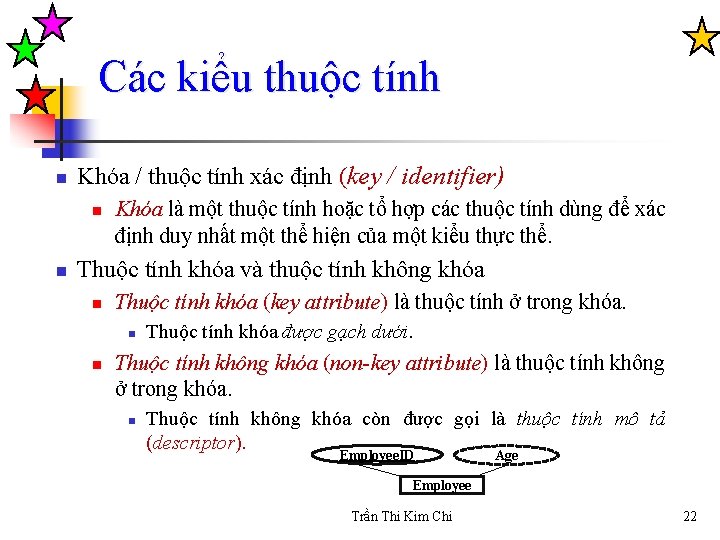 Các kiểu thuộc tính n Khóa / thuộc tính xác định (key / identifier)