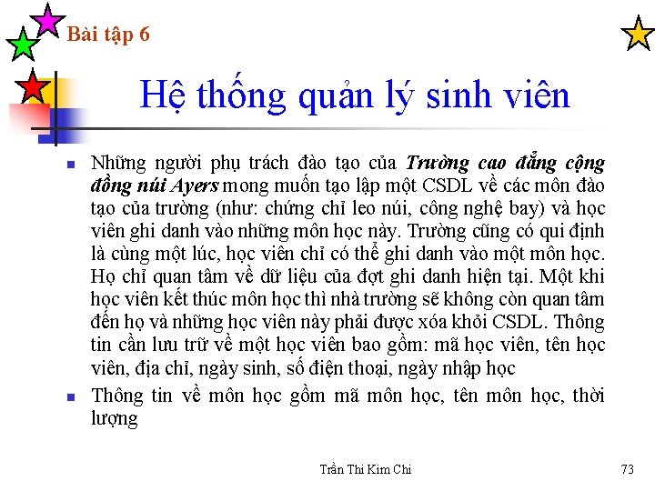 Bài tập 6 Hệ thống quản lý sinh viên n n Những người phụ