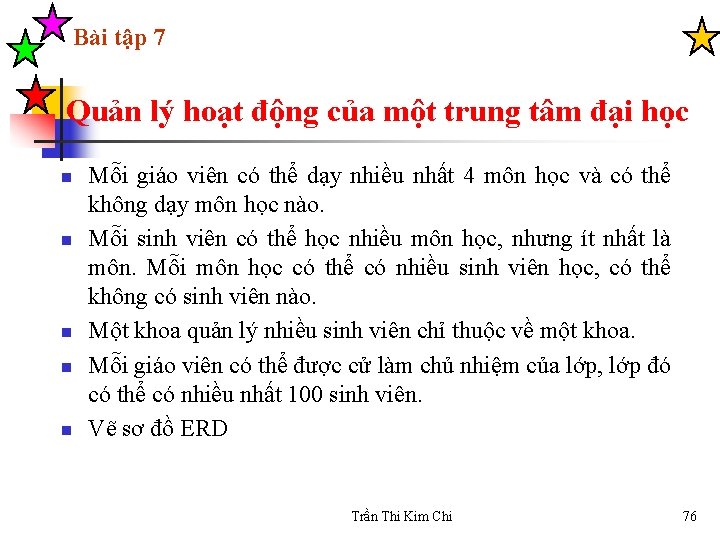 Bài tập 7 Quản lý hoạt động của một trung tâm đại học n