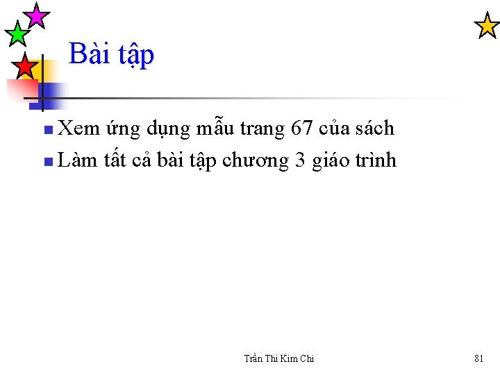 Bài tập Xem ứng dụng mẫu trang 67 của sách n Làm tất cả