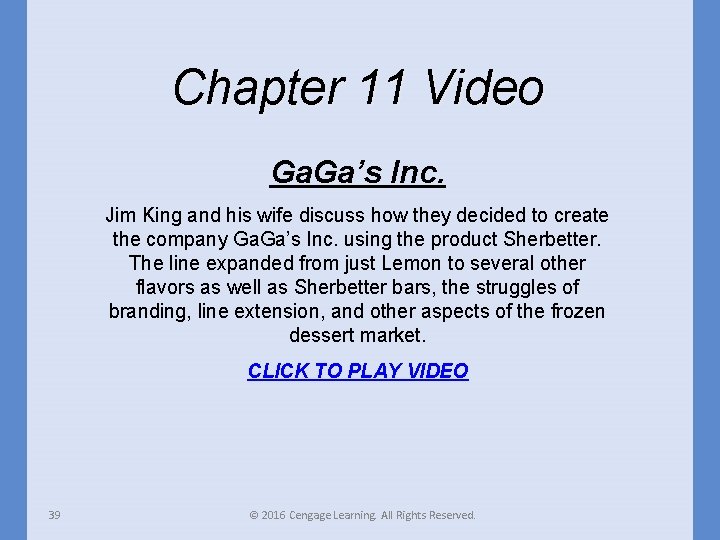 Chapter 11 Video Ga. Ga’s Inc. Jim King and his wife discuss how they