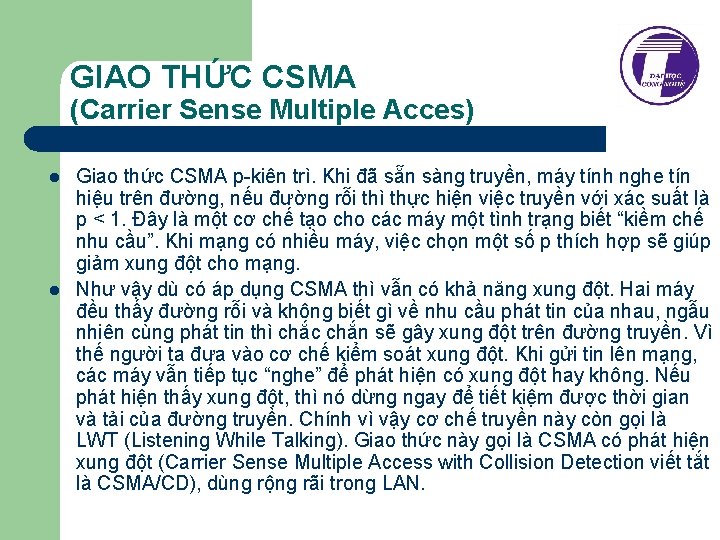 GIAO THỨC CSMA (Carrier Sense Multiple Acces) l l Giao thức CSMA p-kiên trì.