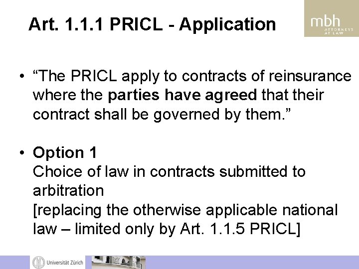 Art. 1. 1. 1 PRICL - Application • “The PRICL apply to contracts of Art. 1. 1. 1 PRICL - Application • “The PRICL apply to contracts of