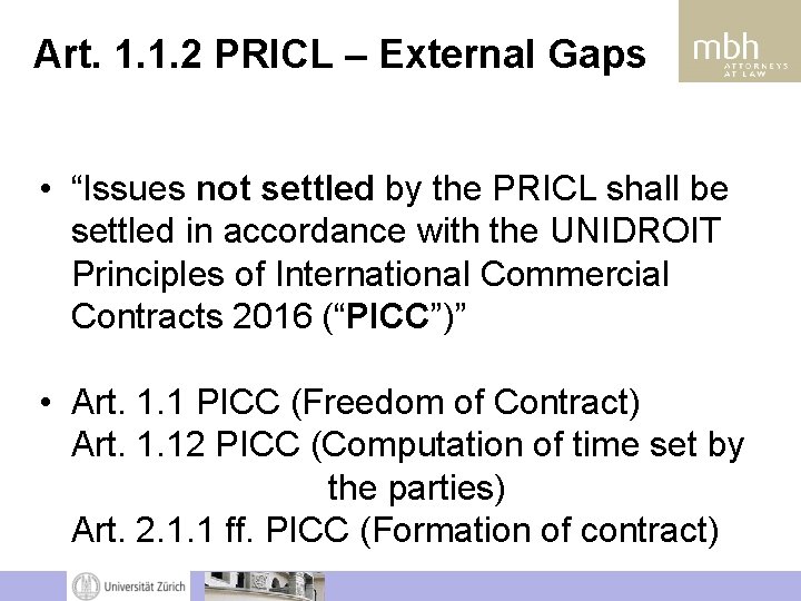 Art. 1. 1. 2 PRICL – External Gaps • “Issues not settled by the Art. 1. 1. 2 PRICL – External Gaps • “Issues not settled by the
