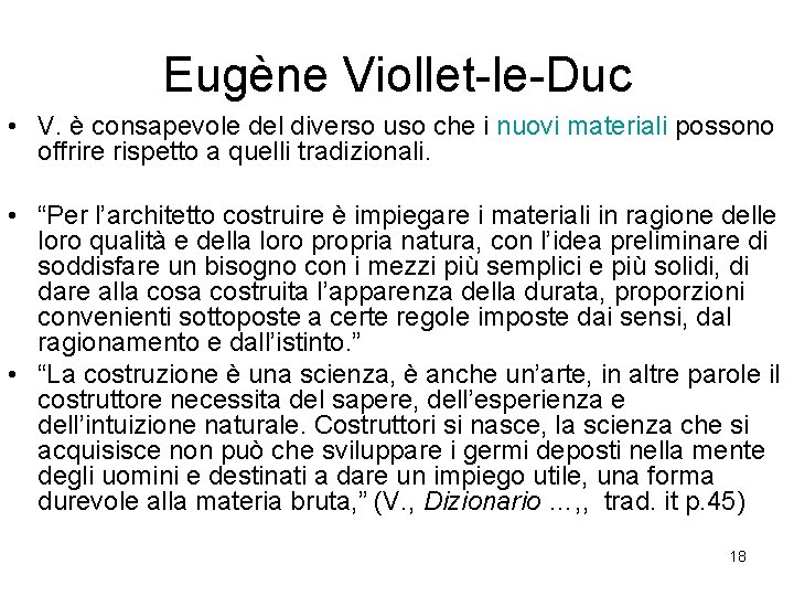 Eugène Viollet-le-Duc • V. è consapevole del diverso uso che i nuovi materiali possono