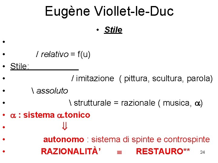 Eugène Viollet-le-Duc • Stile • • / relativo = f(u) • Stile: • /