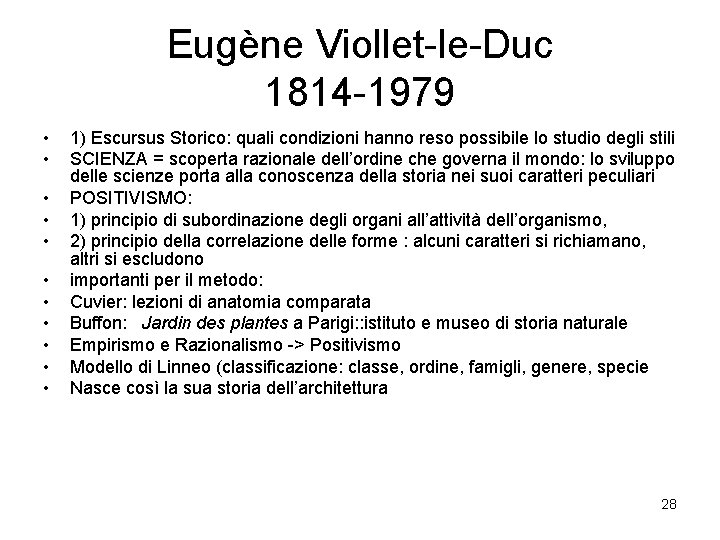 Eugène Viollet-le-Duc 1814 -1979 • • • 1) Escursus Storico: quali condizioni hanno reso