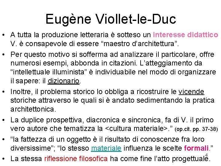 Eugène Viollet-le-Duc • A tutta la produzione letteraria è sotteso un interesse didattico V.
