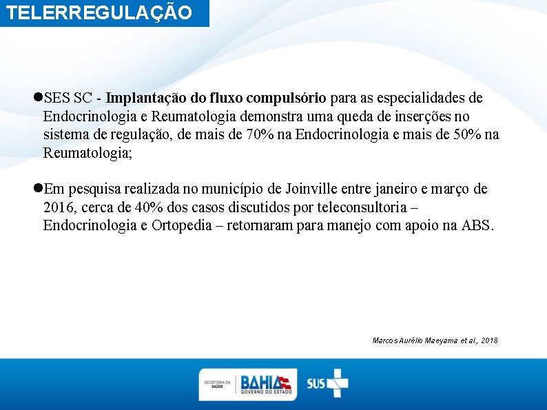 TELERREGULAÇÃO SES SC - Implantação do fluxo compulsório para as especialidades de Endocrinologia e