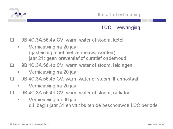 the art of estimating LCC – vervanging q § q § 9 B. 4 the art of estimating LCC – vervanging q § q § 9 B. 4