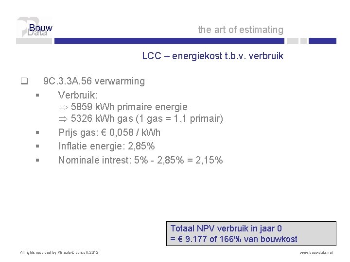 the art of estimating LCC – energiekost t. b. v. verbruik q § §