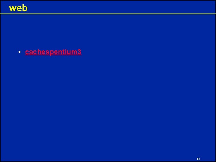 web • cachespentium 3 13 web • cachespentium 3 13