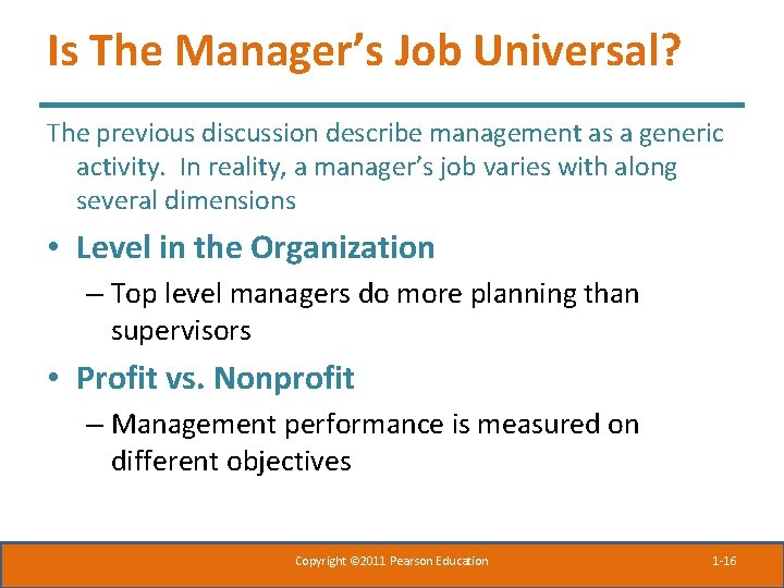 Is The Manager’s Job Universal? The previous discussion describe management as a generic activity. Is The Manager’s Job Universal? The previous discussion describe management as a generic activity.