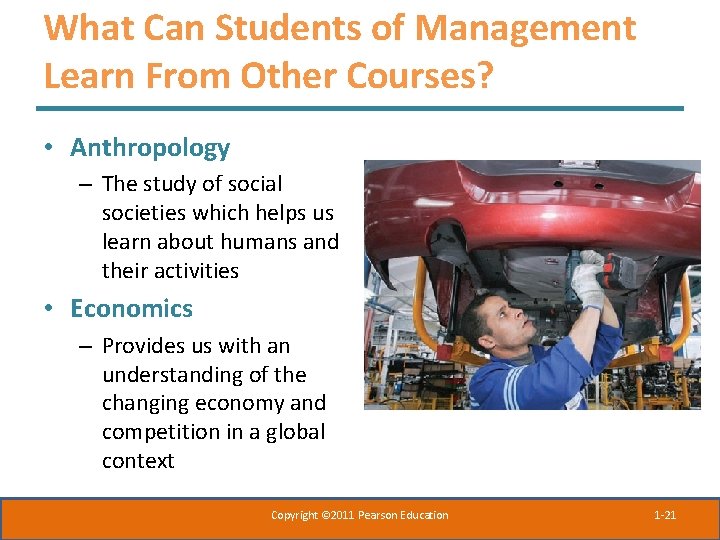 What Can Students of Management Learn From Other Courses? • Anthropology – The study What Can Students of Management Learn From Other Courses? • Anthropology – The study