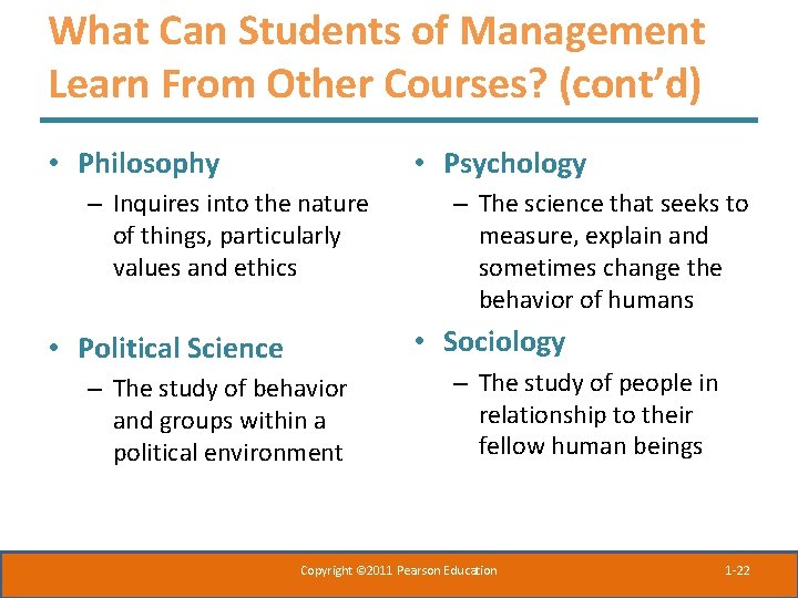 What Can Students of Management Learn From Other Courses? (cont’d) • Philosophy • Psychology What Can Students of Management Learn From Other Courses? (cont’d) • Philosophy • Psychology