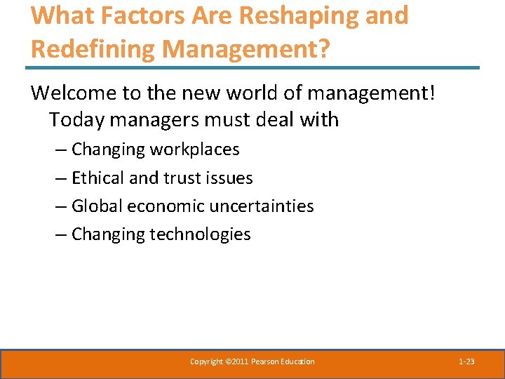 What Factors Are Reshaping and Redefining Management? Welcome to the new world of management! What Factors Are Reshaping and Redefining Management? Welcome to the new world of management!