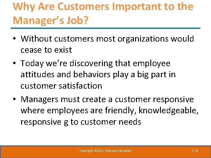 Why Are Customers Important to the Manager’s Job? • Without customers most organizations would Why Are Customers Important to the Manager’s Job? • Without customers most organizations would